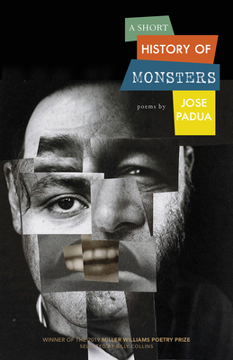 A Short History of Monsters: Poems (Miller Williams Poetry Prize)