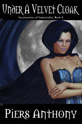 Cover for Under a Velvet Cloak (Incarnations of Immortality #8)