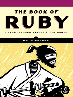 The Book of Ruby: A Hands-On Guide for the Adventurous Cover Image