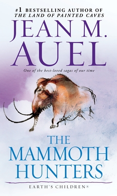 The Mammoth Hunters: Earth's Children, Book Three
