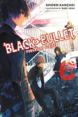 Black Bullet - Novel 3 (Black Bullet - Novel #3) by Shiden Kanzaki