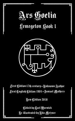 Ars Goetia: Book I of the Lemegeton Cover Image