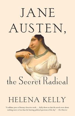 Jane Austen, the Secret Radical Cover Image