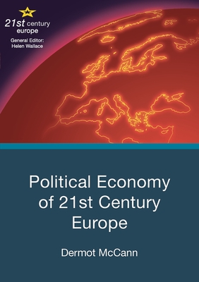 Political Economy of 21st Century Europe (Paperback) | Barrett