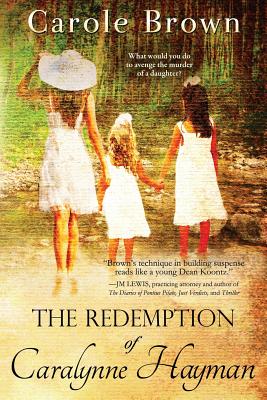 The Redemption of Caralynne Hayman By Carole Brown Cover Image