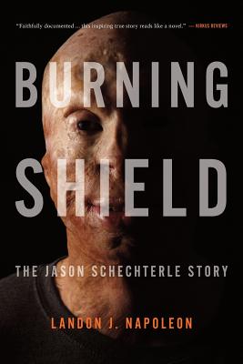 Burning Shield: The Jason Schechterle Story Cover Image