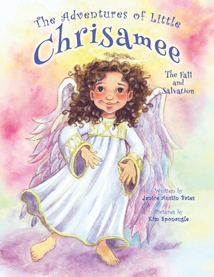 The Adventures of Little Chrisamee: The Fall and Salvation Cover Image