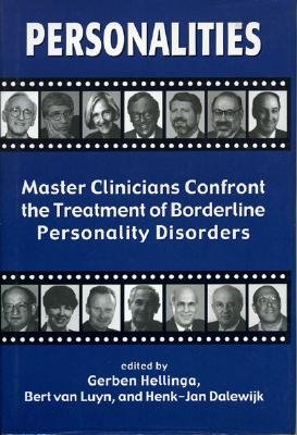 Personalities: Master Clinicians Confront the Treatment of Borderline Personality Disorders Cover Image