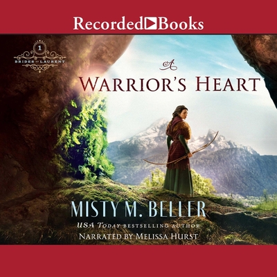 A Warrior's Heart By Misty Beller, Melissa Hurst (Read by) Cover Image