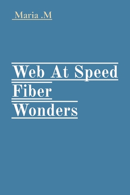 Web At Speed Fiber Wonders Cover Image