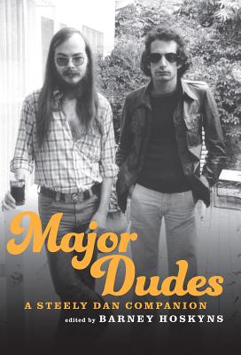 Major Dudes: A Steely Dan Companion