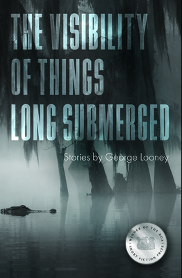 The Visibility of Things Long Submerged (American Reader #39) By George Looney Cover Image