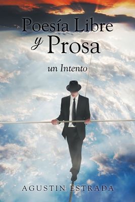 Poesía Libre y Prosa: un Intento Cover Image