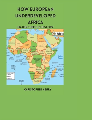 How European Underdeveloped Africa: Major Theme in History Cover Image