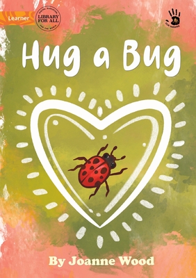 Hug a Bug - Our Yarning Cover Image