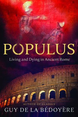 Populus: Living and Dying in Ancient Rome Cover Image