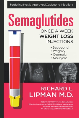 Semaglutides: Once A Week Weight Loss Injections Cover Image