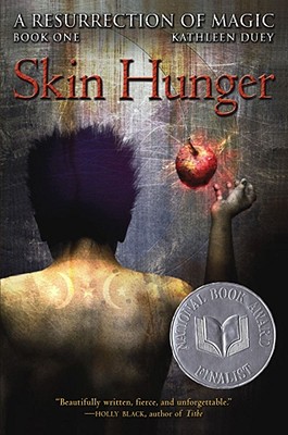 Skin Hunger (A Resurrection of Magic #1) By Kathleen Duey Cover Image