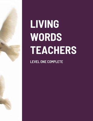 Living Words Teachers Level One Complete By Paul Barker Cover Image