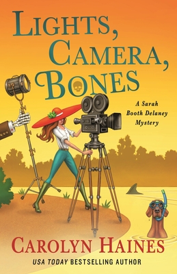 Lights, Camera, Bones: A Sarah Booth Delaney Mystery Cover Image