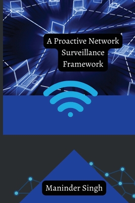 A Proactive Network Surveillance Framework Cover Image