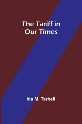 The Tariff in Our Times Cover Image