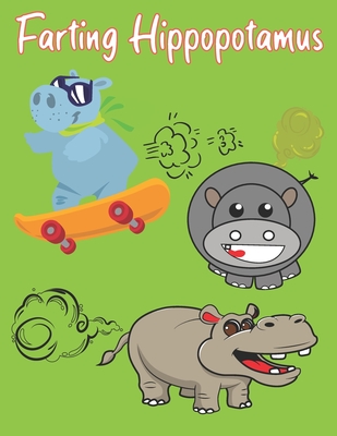 Farting Hippopotamus: Cute Hippos that Fart Coloring Book for Kids Cover Image