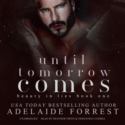 Until Tomorrow Comes: A Dark Mafia Romance (Beauty in Lies #1)