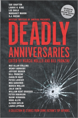 Deadly Anniversaries: A Collection of Stories from Crime Fiction's Top Authors By Marcia Muller, Bill Pronzini Cover Image
