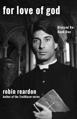 For Love Of God By Robin Reardon Cover Image