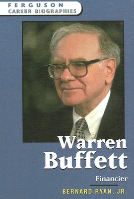 Warren Buffett: Financier (Ferguson Career Biographies)