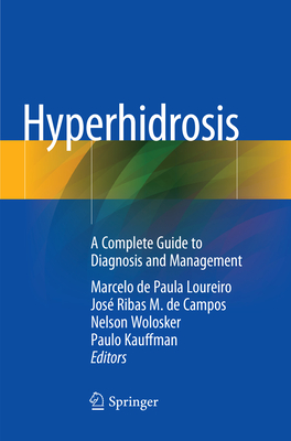 Hyperhidrosis: A Complete Guide to Diagnosis and Management Cover Image