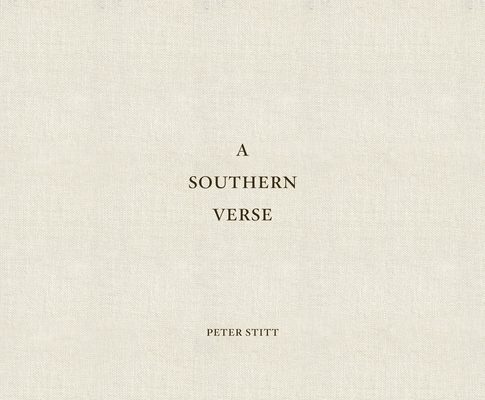 A Southern Verse By Peter C. Stitt (Photographer) Cover Image
