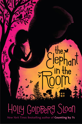 The Elephant in the Room By Holly Goldberg Sloan Cover Image