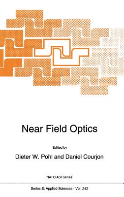 Near Field Optics (NATO Asi Series #242) Cover Image