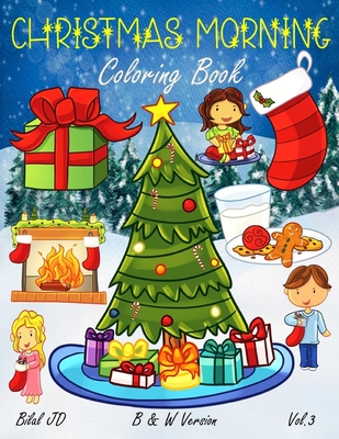 Christmas Morning Coloring Book: Coloring Book Children The Real Meaning of Christmas Cover Image