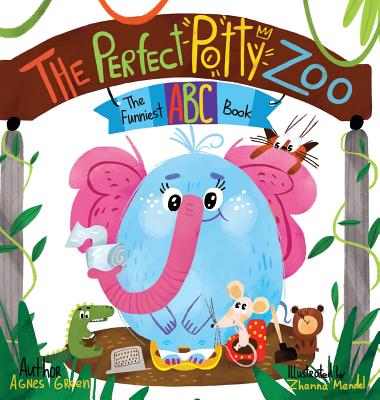 The Perfect Potty Zoo: The Funniest ABC Book Cover Image