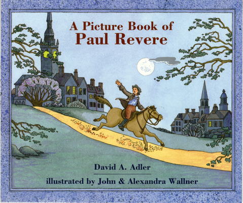 Cover for A Picture Book of Paul Revere (Picture Book Biography)