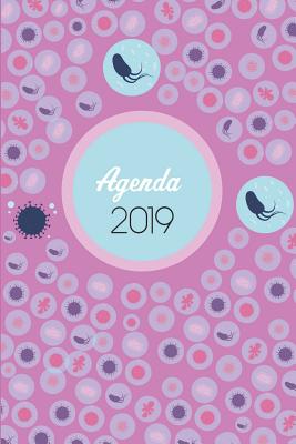 Agenda 2019: Agenda Mensual y Semanal + Organizador I Cubierta con tema de MicrobiologiaI Enero 2019 a Diciembre 2019 6 x 9in Cover Image