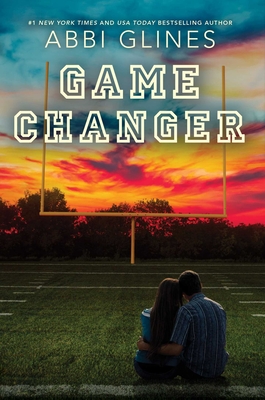 Game Changer (Field Party) By Abbi Glines Cover Image
