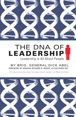 The DNA of Leadership: Leadership Is All About People Cover Image