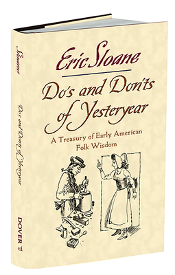 Do's and Don'ts of Yesteryear: A Treasury of Early American Folk Wisdom By Eric Sloane Cover Image