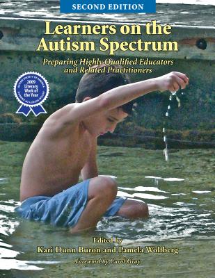 Learners on the Autism Spectrum: Preparing Highly Qualified Educators and Related Practitioners; Second Edition Cover Image