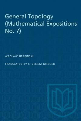 General Topology: (Mathematical Expositions No. 7) (Heritage) Cover Image