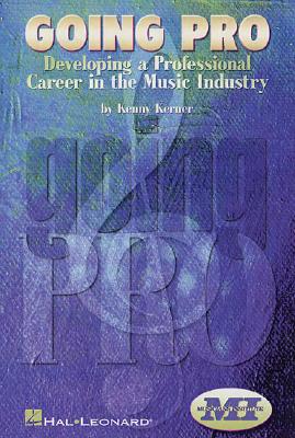 Going Pro: Developing a Professional Career in the Music Industry Cover Image