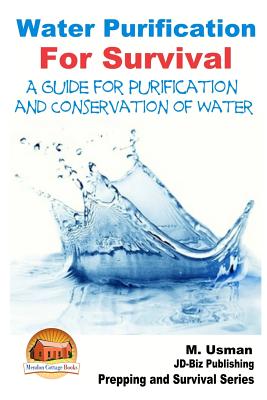 Water Purification For Survival - A Guide for Purification and Conservation of W Cover Image