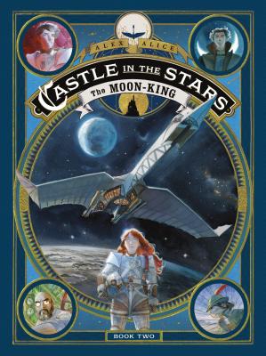Castle in the Stars: The Moon-King Cover Image