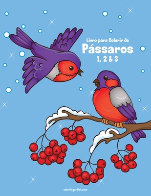 Livro para Colorir de Pássaros 1, 2 & 3 By Nick Snels Cover Image
