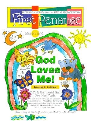 First Penance: Preparing Children for the Rite of Reconciliation By Francine O'Connor Cover Image