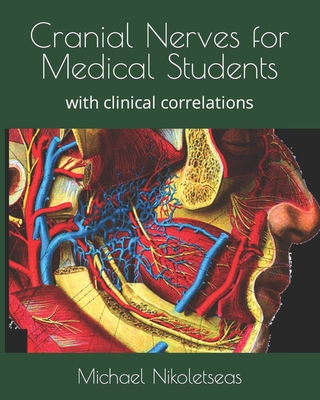 Cranial Nerves for Medical Students: with clinical correlations